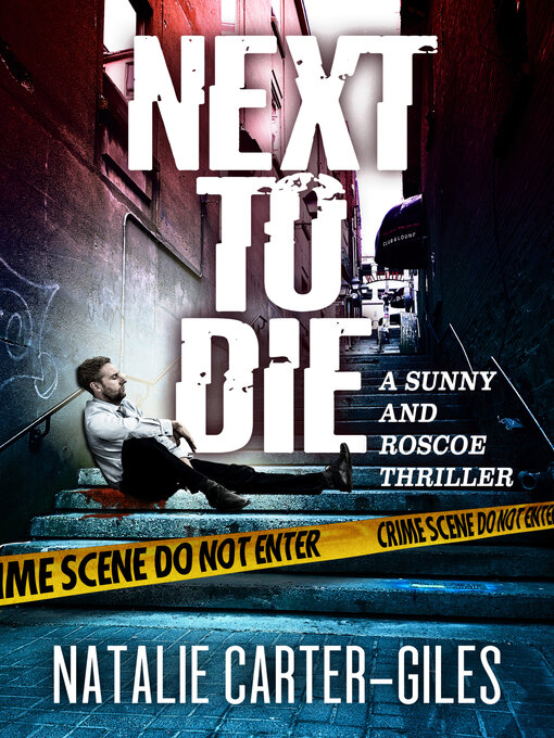 Title details for Next to Die by Natalie Carter-Giles - Wait list
